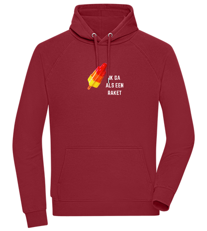 Ik Ga Als Een Raket Design - Comfort unisex hoodie_BORDEAUX_front