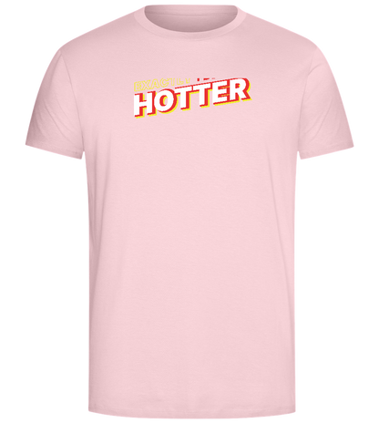 1 Degree Hotter Design - Comfort Unisex T-Shirt_CANDY PINK_front