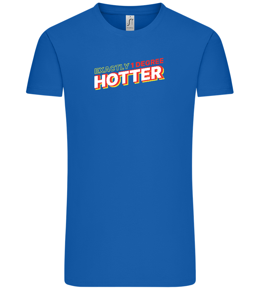 1 Degree Hotter Design - Comfort Unisex T-Shirt_ROYAL_front