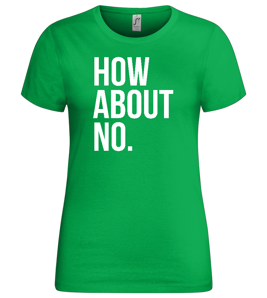 Nope Design - Premium women's t-shirt_MEADOW GREEN_front