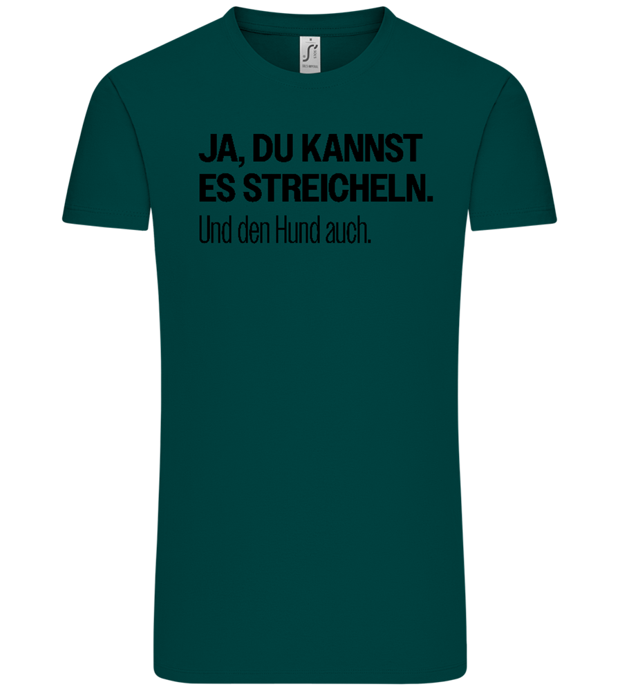 Du Kannst Es Streicheln Design - Comfort Unisex T-Shirt_GREEN EMPIRE_front