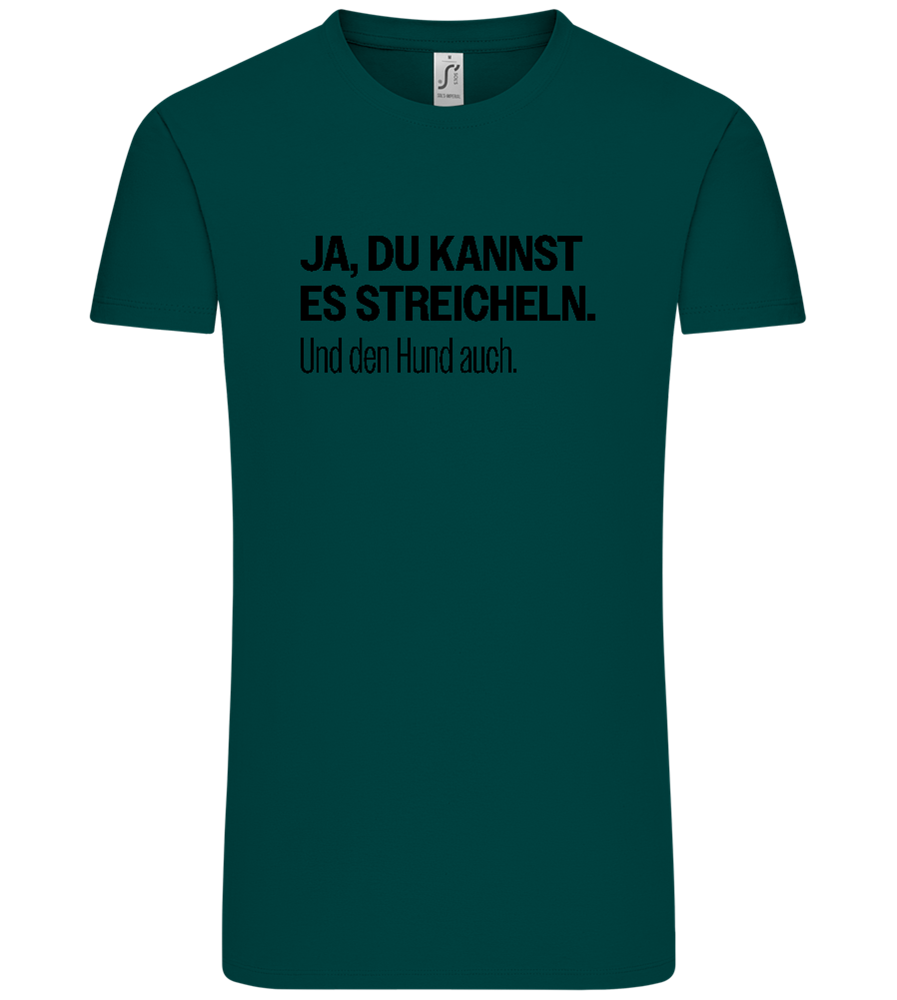 Du Kannst Es Streicheln Design - Comfort Unisex T-Shirt_GREEN EMPIRE_front