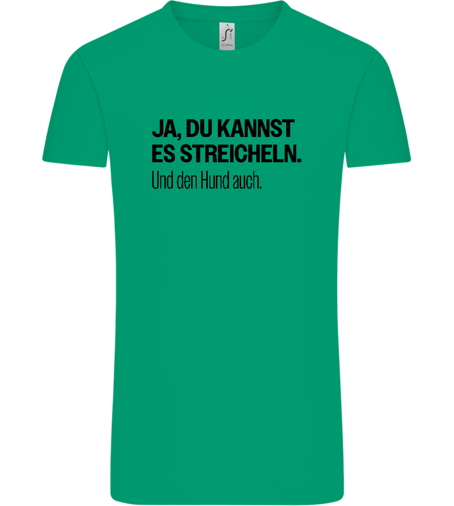 Du Kannst Es Streicheln Design - Comfort Unisex T-Shirt_SPRING GREEN_front