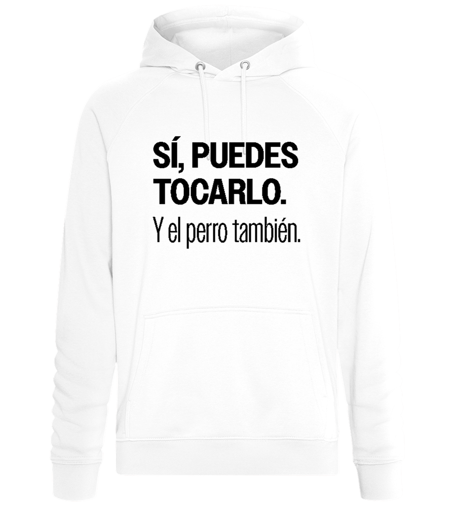 Si Puedes Tocarlo Design - Comfort unisex hoodie_WHITE_front