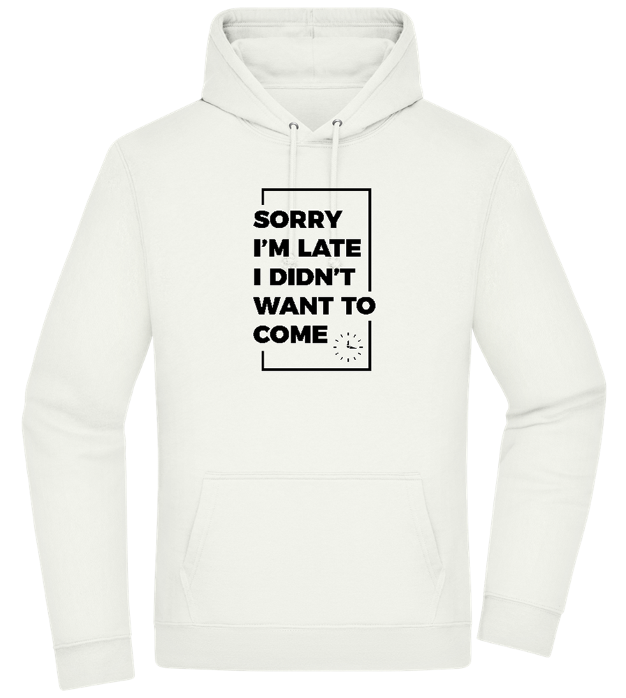 Sorry I'm Late Design - Premium Essential Unisex Hoodie_CREAMY GREEN_front