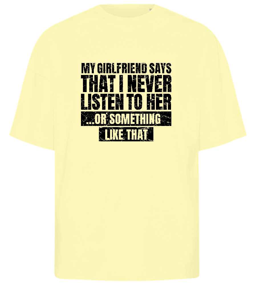 Never Listen to Her Design - Premium men's oversized t-shirt_LIGHT YELLOW_front