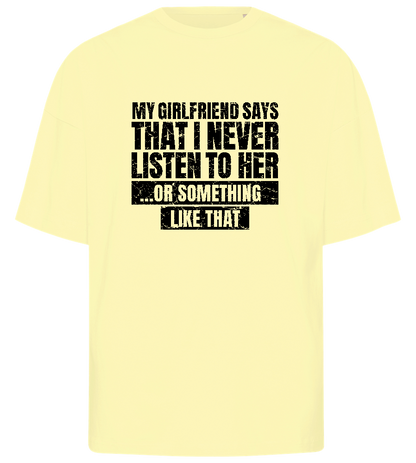 Never Listen to Her Design - Premium men's oversized t-shirt_LIGHT YELLOW_front