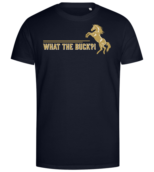 What The Buck Design - Premium men's close fitting t-shirt_FRENCH NAVY_front