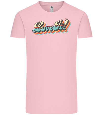 Love It Design - Comfort Unisex T-Shirt_CANDY PINK_front