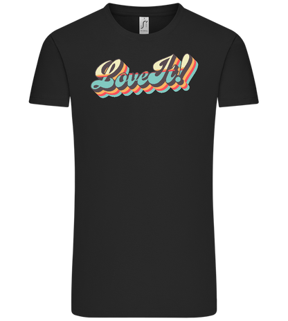 Love It Design - Comfort Unisex T-Shirt_DEEP BLACK_front