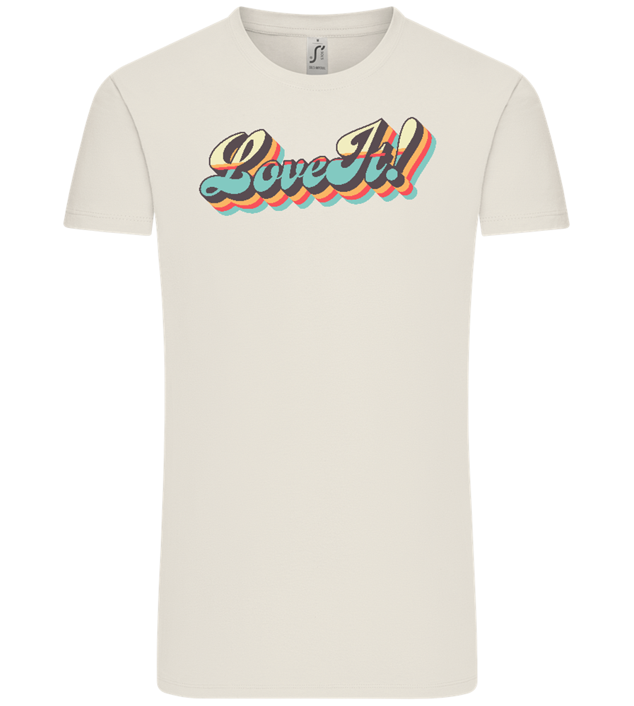 Love It Design - Comfort Unisex T-Shirt_ECRU_front