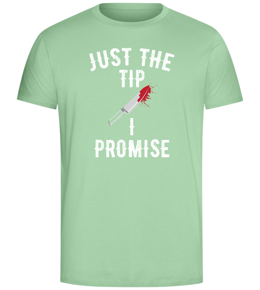 Promise Just The Tip Design - Comfort Unisex T-Shirt_ICE GREEN_front