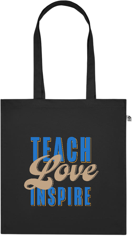 Teach Love Inspire Design - Premium colored organic cotton tote bag_BLACK_front