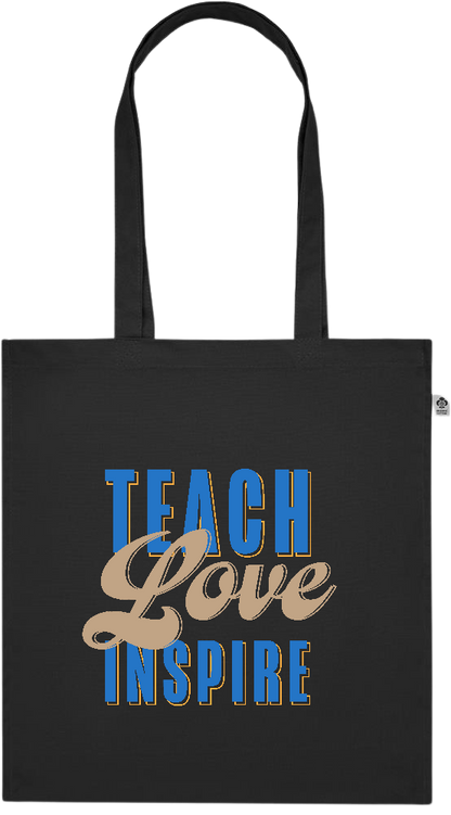 Teach Love Inspire Design - Premium colored organic cotton tote bag_BLACK_front