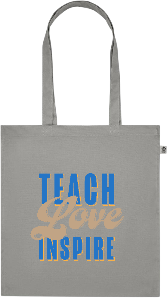 Teach Love Inspire Design - Premium colored organic cotton tote bag_STONE GREY_front