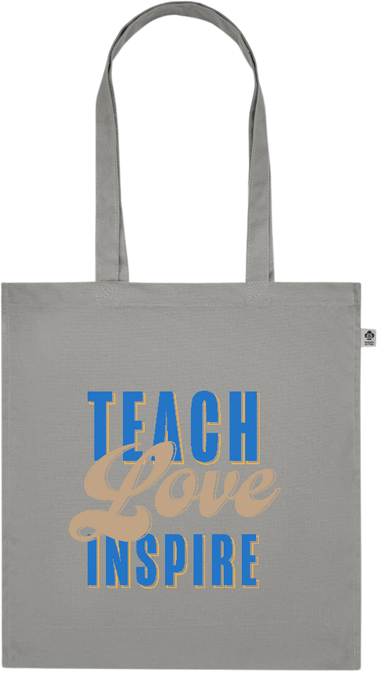 Teach Love Inspire Design - Premium colored organic cotton tote bag_STONE GREY_front