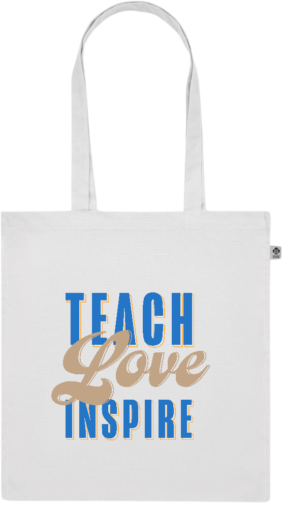 Teach Love Inspire Design - Premium colored organic cotton tote bag_WHITE_front