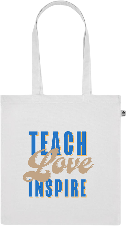 Teach Love Inspire Design - Premium colored organic cotton tote bag_WHITE_front