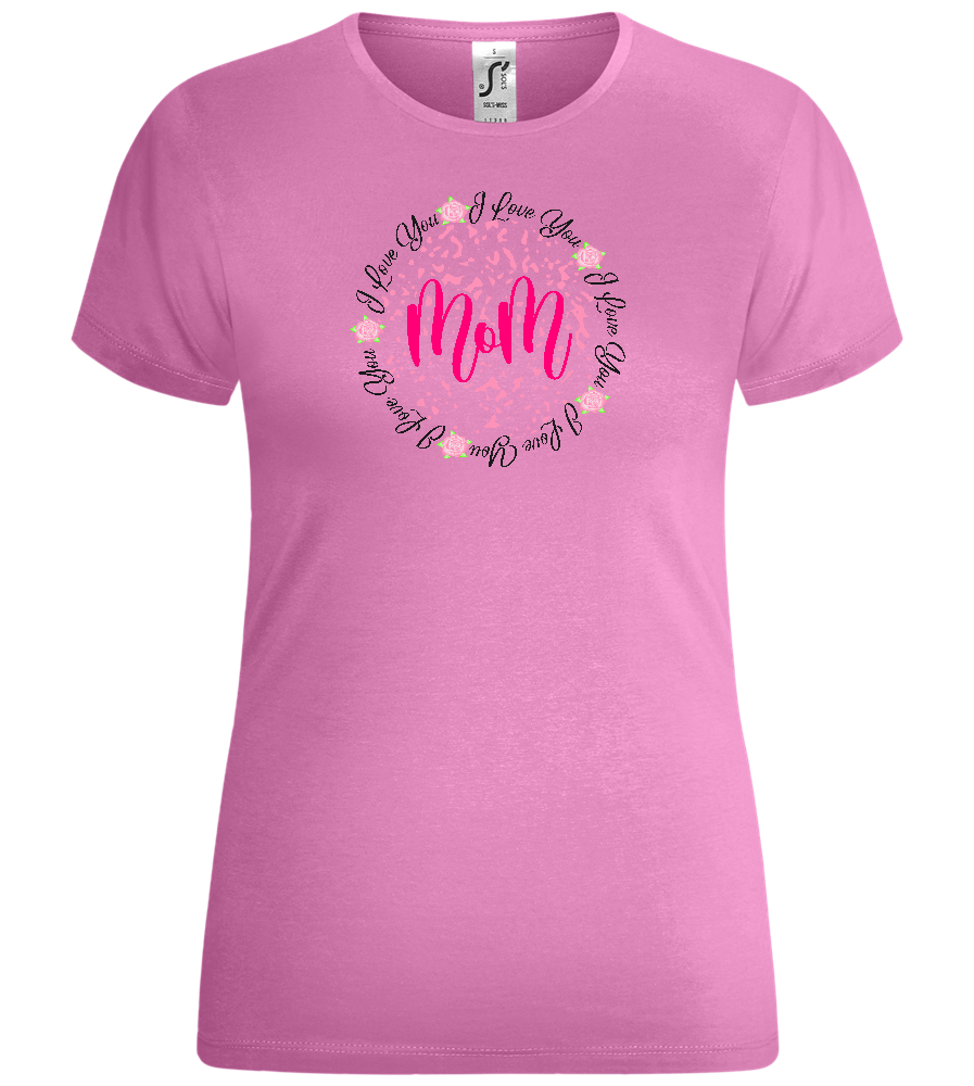 I Love You Mom Design - Comfort women's t-shirt_PINK ORCHID_front