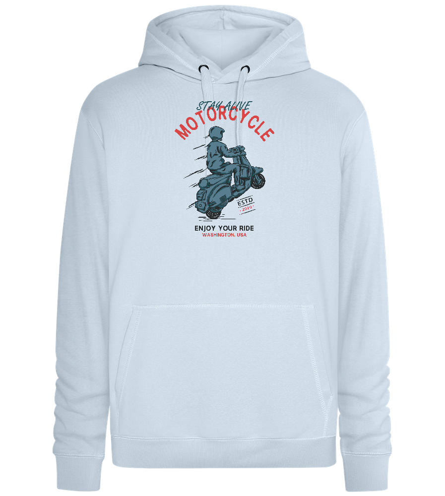 Stay Alive Motorcycle Design - Premium unisex hoodie_CREAMY BLUE_front