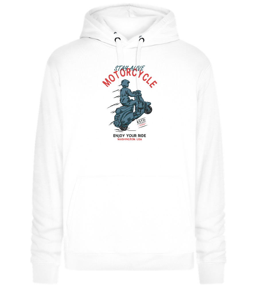 Stay Alive Motorcycle Design - Premium unisex hoodie_WHITE_front