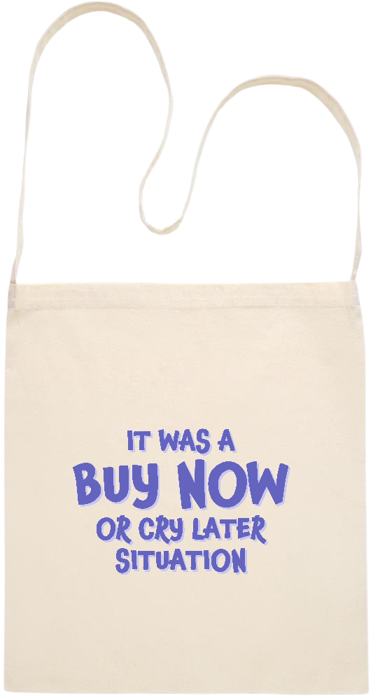 Buy Now Cry Later Design - Essential cross shoulder cotton tote bag_BEIGE_front