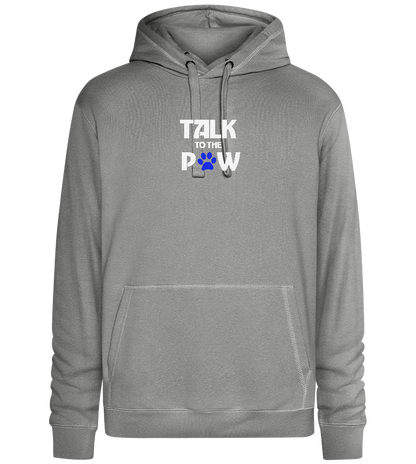 Talk to the Paw Design - Premium unisex hoodie_ORION GREY II_front