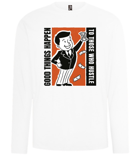 Those Who Hustle Design - Comfort men's long sleeve t-shirt_WHITE_front