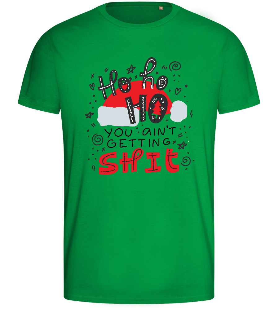 Ho Ho Ho Ain't Getting Shit Design - Basic men's fitted t-shirt_MEADOW GREEN_front