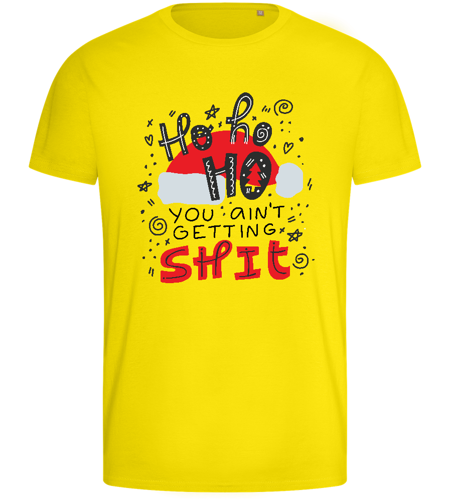 Ho Ho Ho Ain't Getting Shit Design - Basic men's fitted t-shirt_YELLOW_front