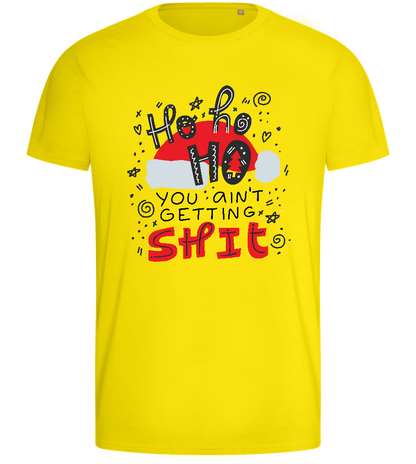 Ho Ho Ho Ain't Getting Shit Design - Basic men's fitted t-shirt_YELLOW_front