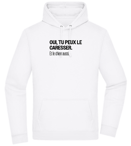 Tu Peux le Caresser Design - Premium Essential Unisex Hoodie