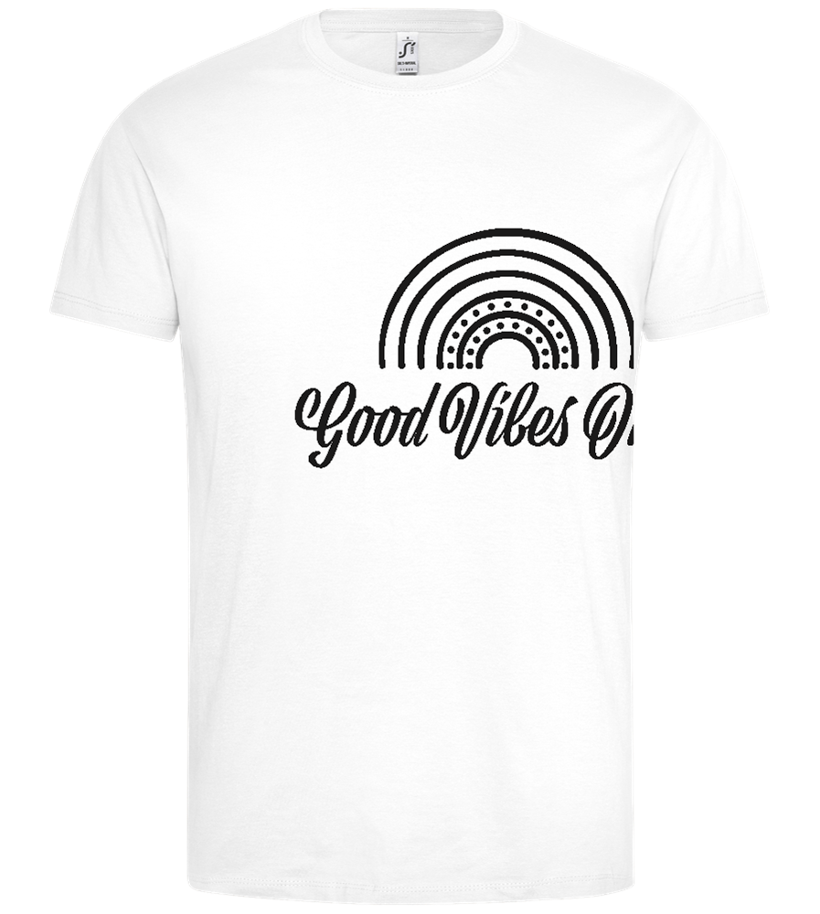 Good Vibes Only Design - Premium men's t-shirt_WHITE_front