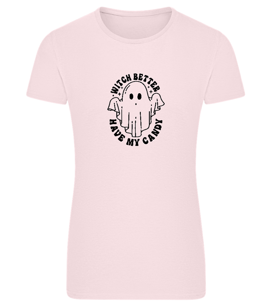 The Witch Better Have Candy Design - Comfort women's fitted t-shirt_LIGHT PINK_front