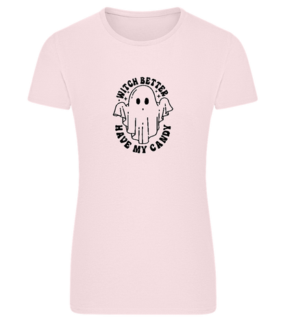The Witch Better Have Candy Design - Comfort women's fitted t-shirt_LIGHT PINK_front