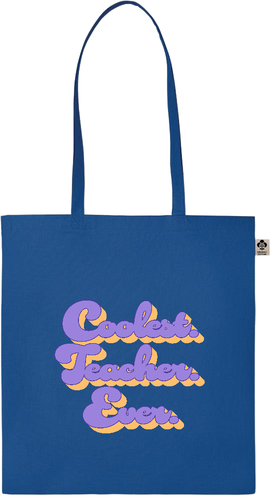 Coolest Teacher Ever Design - Essential colored organic cotton tote bag_ROYAL BLUE_front