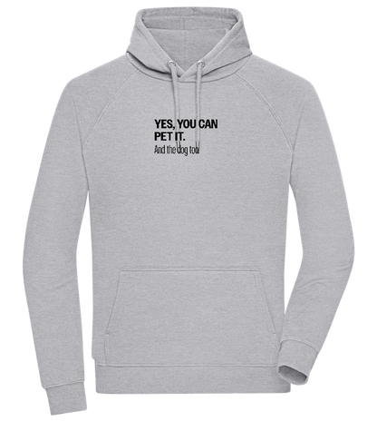 You Can Pet It Design - Comfort unisex hoodie_ORION GREY II_front