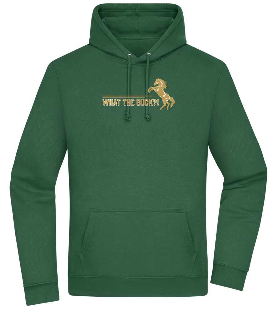 What The Buck Design - Premium Essential Unisex Hoodie_GREEN BOTTLE_front