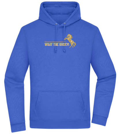 What The Buck Design - Premium Essential Unisex Hoodie_ROYAL_front