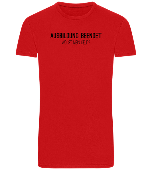 Ausbildung Beendet Design - Basic Unisex T-Shirt_RED_front