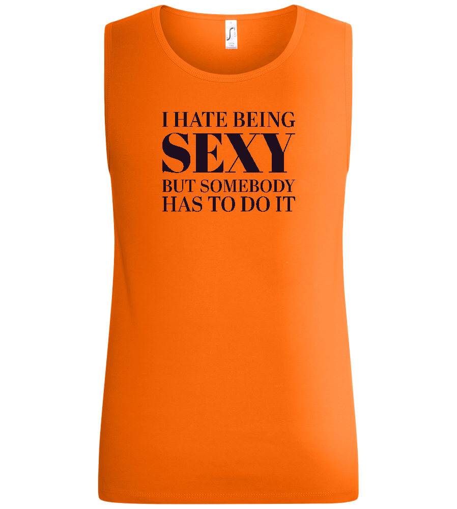 I Hate Being Sexy Design - Basic men's tank top_ORANGE_front