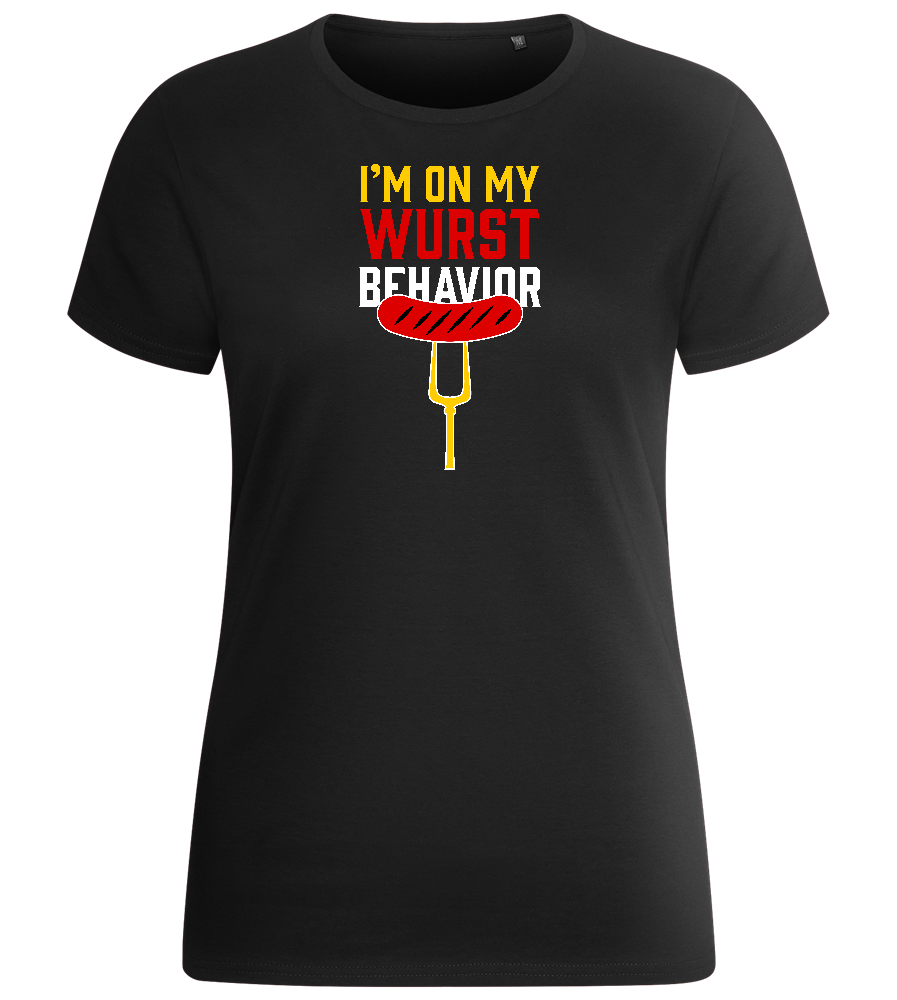 I'm On My Wurst Behaviour Design - Basic women's fitted t-shirt_DEEP BLACK_front