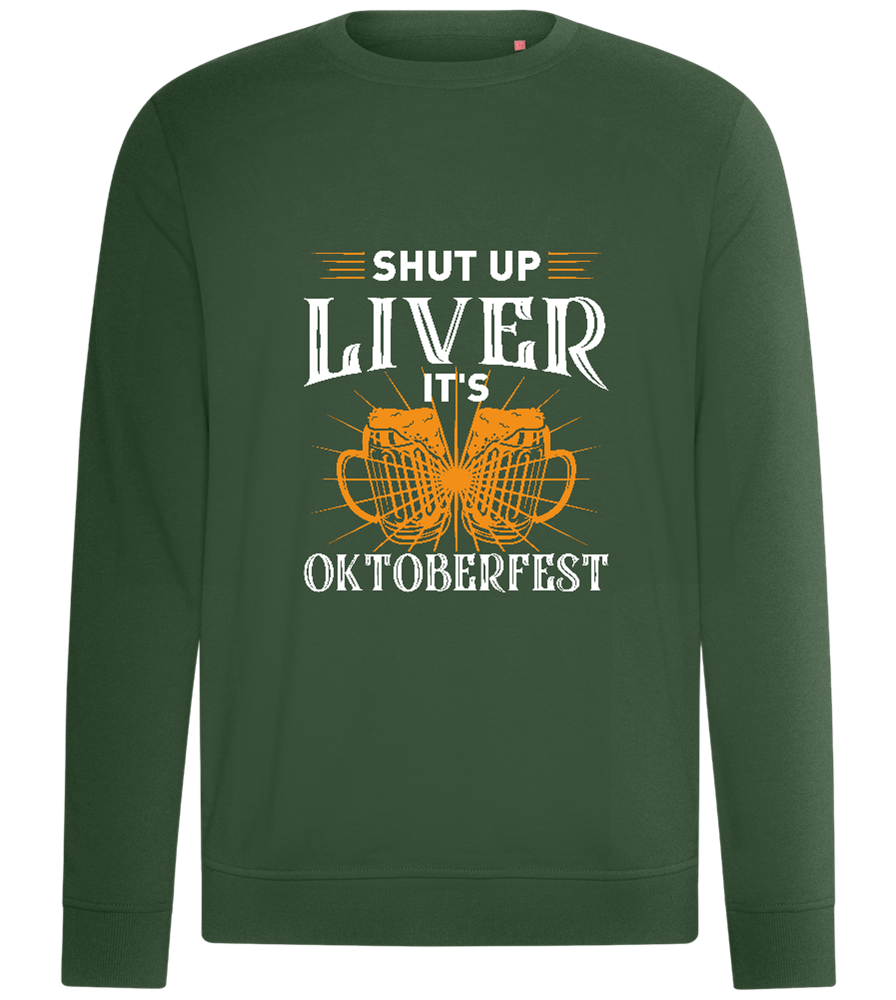 Shut Up Liver It's Oktoberfest Design - Comfort unisex sweater_GREEN BOTTLE_front