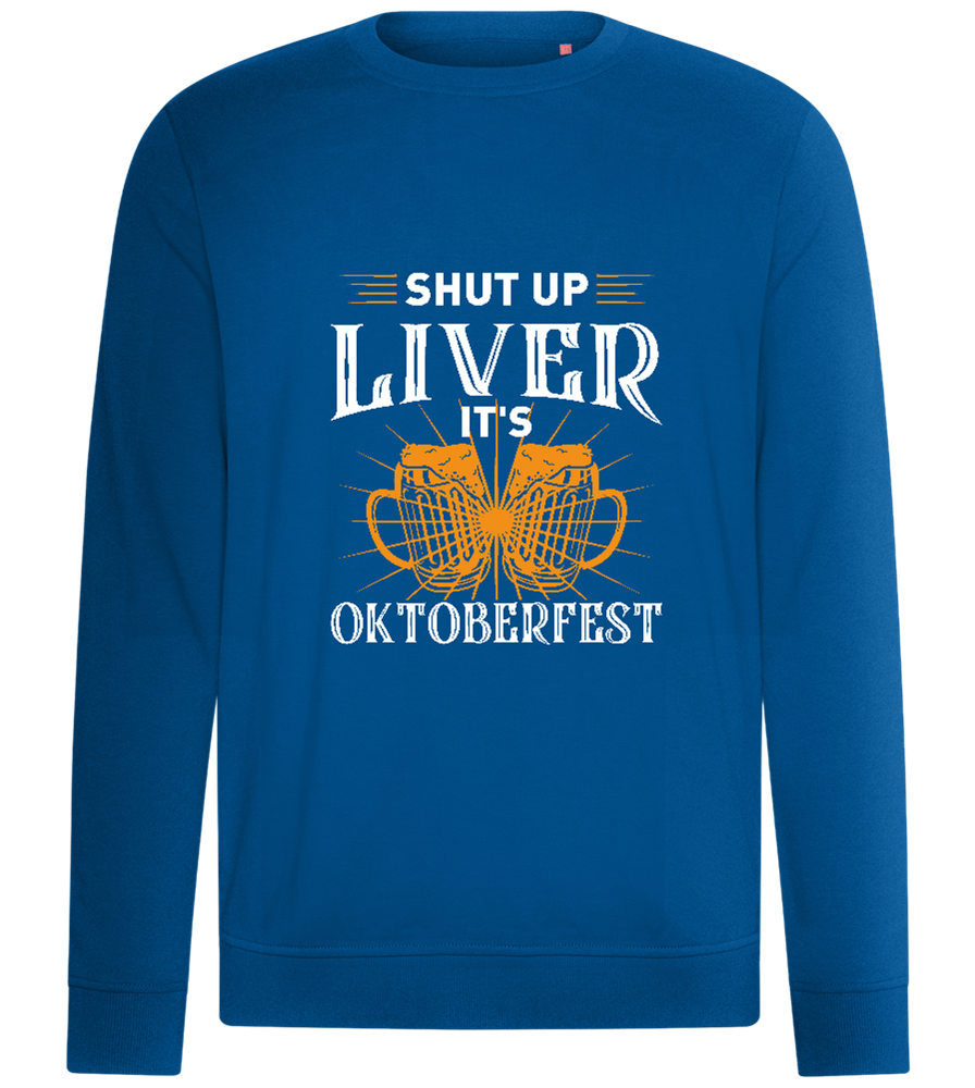 Shut Up Liver It's Oktoberfest Design - Comfort unisex sweater_ROYAL_front