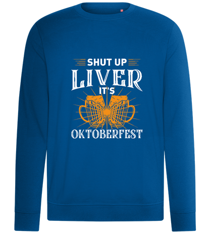 Shut Up Liver It's Oktoberfest Design - Comfort unisex sweater_ROYAL_front