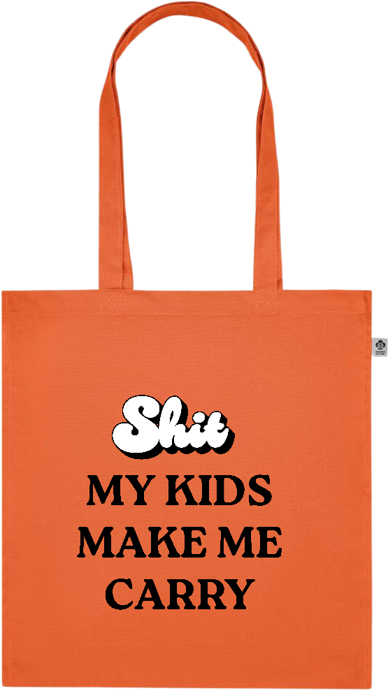 My Kids Make Me Carry Design - Premium colored organic cotton tote bag_ORANGE_front