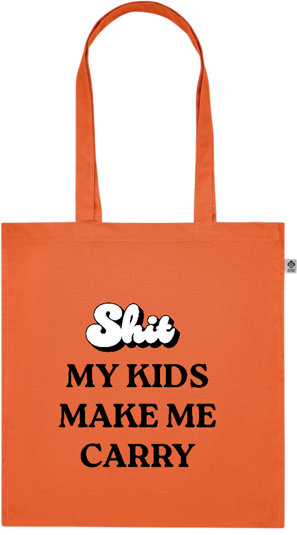 My Kids Make Me Carry Design - Premium colored organic cotton tote bag_ORANGE_front