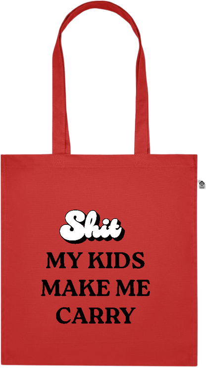 My Kids Make Me Carry Design - Premium colored organic cotton tote bag_RED_front