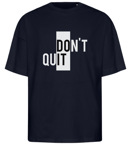 Dont Quit Design - Premium men's oversized t-shirt_FRENCH NAVY_front