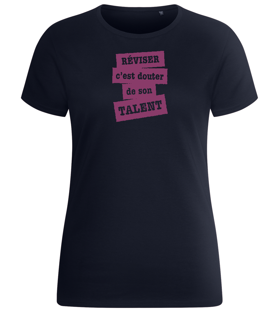 Réviser c'est Douter de Son Talent Design - Basic women's fitted t-shirt_FRENCH NAVY_front